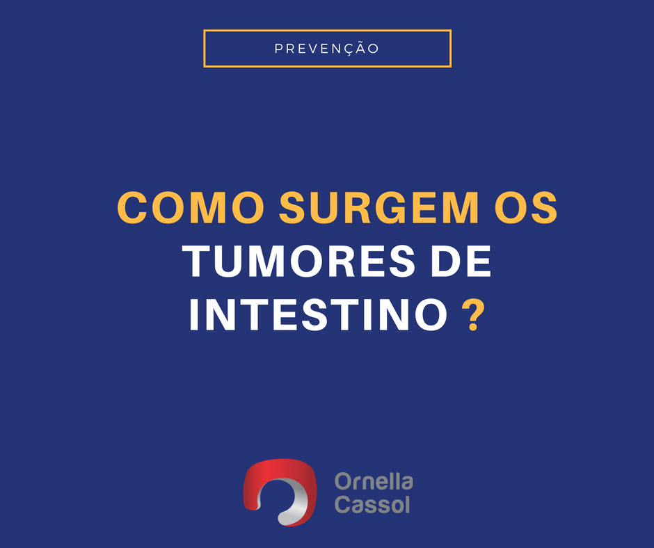 Como surgem os tumores intestinais ?