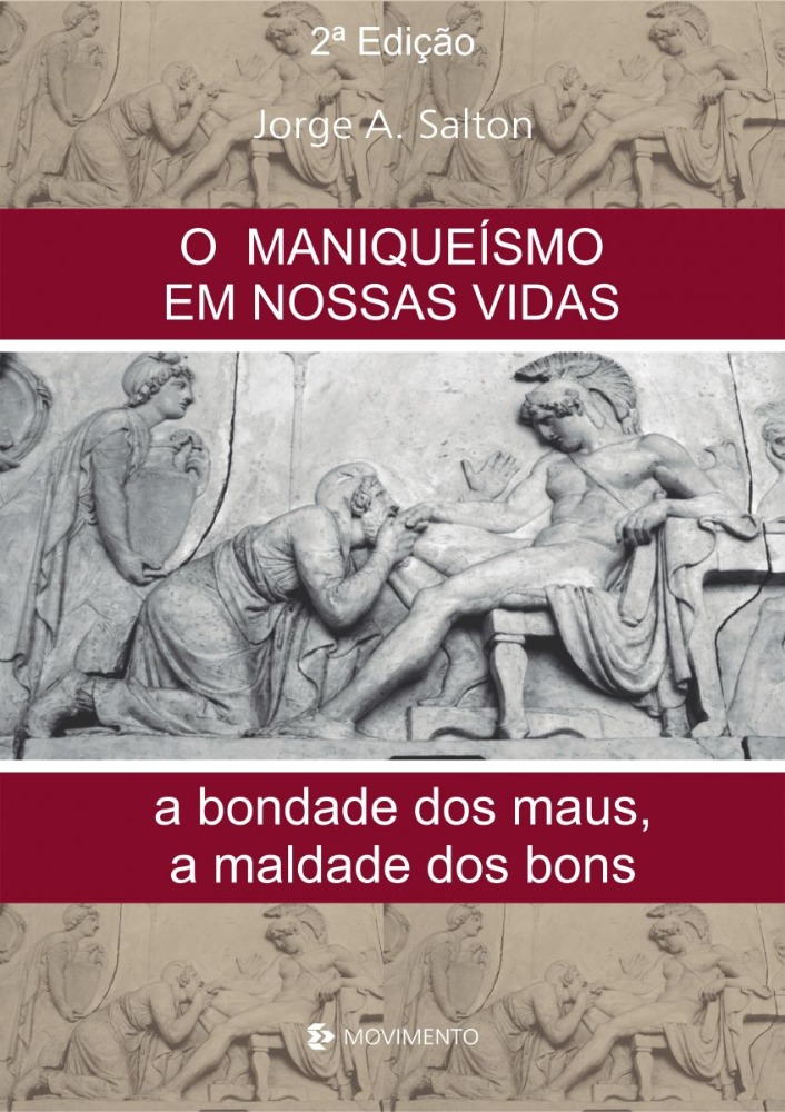 Maniqueísmo em nossas vidas
