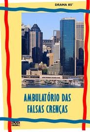 Filme/ Ambulatório das Falsas Crenças.